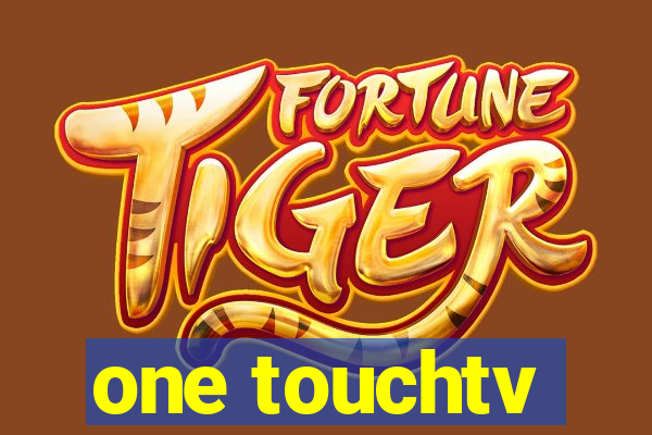 one touchtv